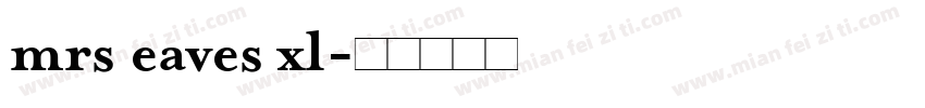 mrs eaves xl字体转换